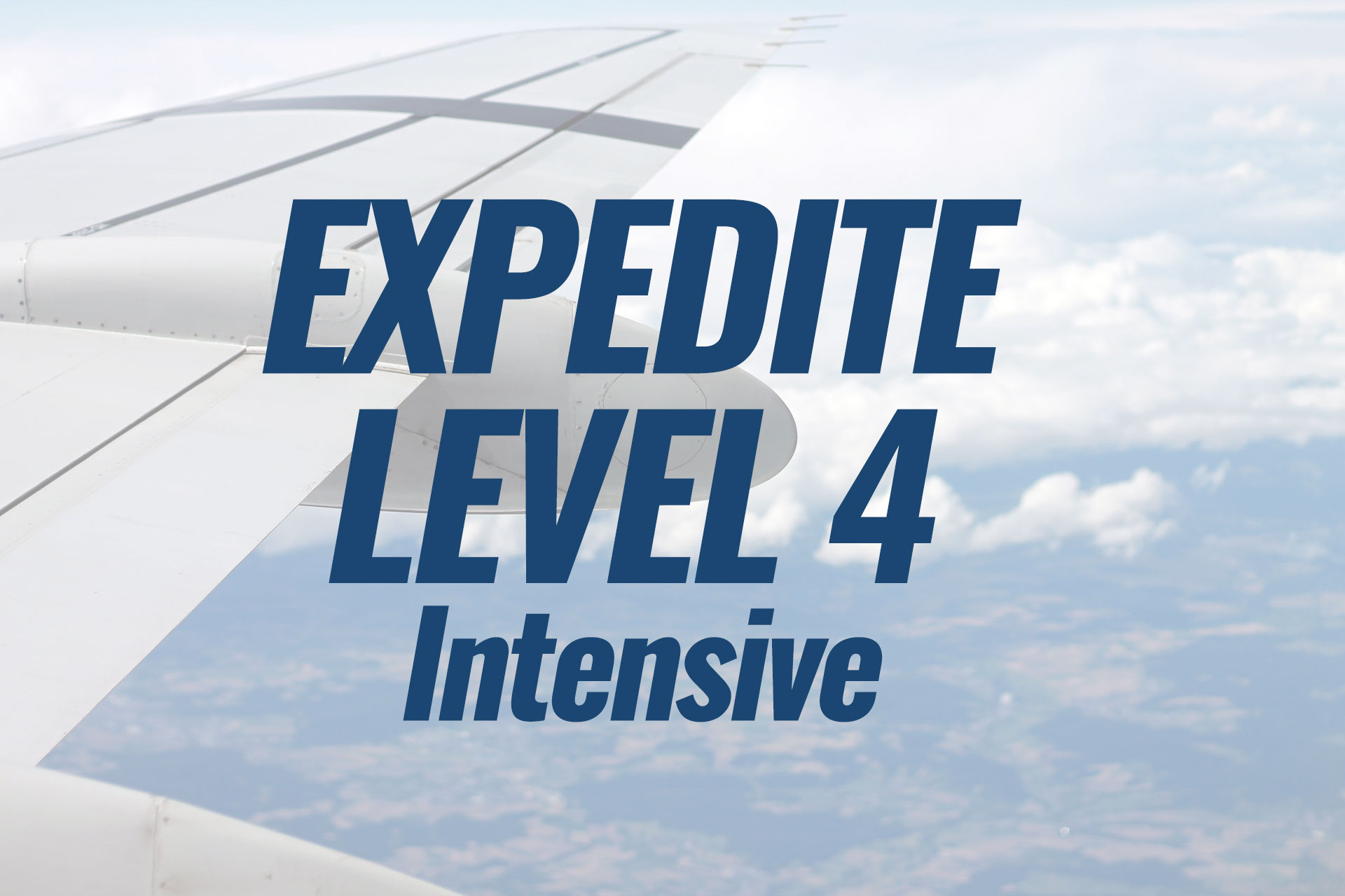 Expedite Level 4