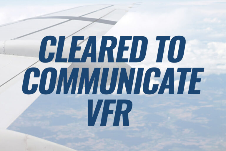 Cleared to Communicate VFR